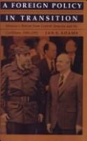 A foreign policy in transition : Moscow's retreat from Central America and the Caribbean, 1985-1992 /