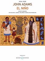 El niño : nativity oratorio : for soloists, chorus, children's chorus and orchestra /