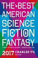 The Best American Science Fiction and Fantasy 2017.