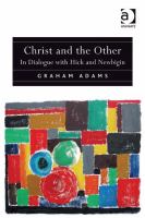 Christ and the Other : In Dialogue with Hick and Newbigin.