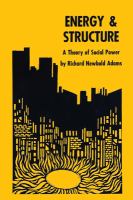 Energy and structure : a theory of social power /