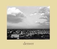 Denver : a photographic survey of the metropolitan area, 1970-1974 /