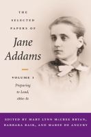 The selected papers of Jane Addams /