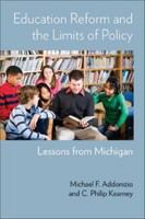 Education reform and the limits of policy : lessons from Michigan /