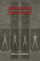 Beyond the checkpoint : visual practices in America's global war on terror /