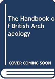 The handbook of British archaeology /