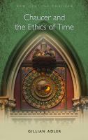 Chaucer and the Ethics of Time.
