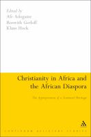 Christianity in Africa and the African Diaspora : The Appropriation of a Scattered Heritage.