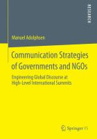 Communication strategies of governments and NGOs engineering global discourse at high-level international summits /