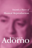 Towards a theory of musical reproduction : notes, a draft and two schemata /