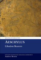 Aeschylus : Libation Bearers.