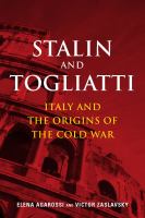 Stalin and Togliatti : Italy and the origins of the Cold War /