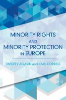 Minority Rights and Minority Protection in Europe.