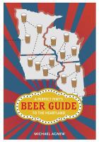 A Perfect Pint's beer guide to the Heartland /