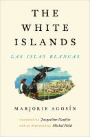 The white islands = Las islas blancas /