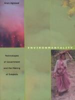 Environmentality technologies of government and the making of subjects /