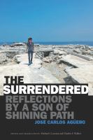 The surrendered reflections by a son of Shining path /