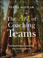 The art of coaching teams building resilient communities that transform schools /