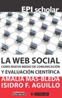 La Web Social Como Nuevo Medio de Comunicación y Evaluación Científica.