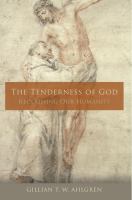 The tenderness of God : reclaiming our humanity /
