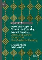 Beneficial Property Taxation for Emerging Market Countries Addressing Climate Change and Post-Pandemic Recovery /