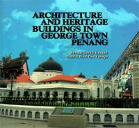 Architecture and Heritage Buildings in George Town, Penang.