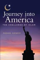 Journey into America : the challenge of Islam /