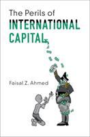 The perils of international capital /