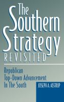 The southern strategy revisited : Republican top-down advancement in the South /