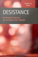 Desistance ecological factors in an inner-city sample /