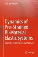 Dynamics of Pre-Strained Bi-Material Elastic Systems Linearized Three-Dimensional Approach /