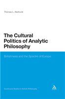 The cultural politics of analytic philosophy Britishness and the spectre of Europe /
