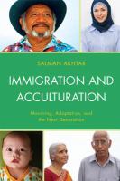 Immigration and acculturation mourning, adaptation, and the next generation /