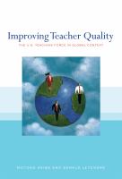 Improving teacher quality : the U.S. teaching force in global context /