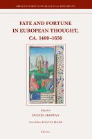 Fate and fortune in European thought, ca. 1400-1650