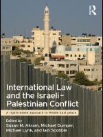 International Law and the Israeli-Palestinian Conflict : A Rights-Based Approach to Middle East Peace.