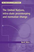 The United Nations, intra-state peacekeeping and normative change