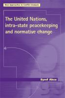 The United Nations, Intra-State Peacekeeping and Normative Change.