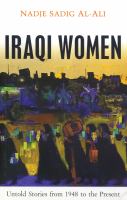 Iraqi women : untold stories from 1948 to the present /