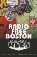 Radio free Boston : the rise and fall of WBCN /