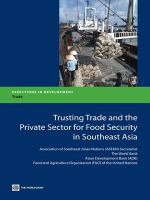 Trusting trade and the private sector for food security in Southeast Asia