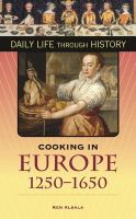 Cooking in Europe, 1250-1650 /