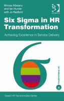 Six Sigma in HR transformation achieving excellence in service delivery /