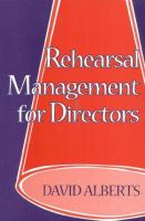 Rehearsal management for directors /