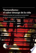 Tremendismo : Tras las huellas de la estética tremendista en la narrativa española del siglo XX.