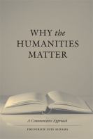 Why the humanities matter : a commonsense approach /