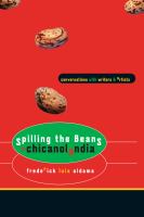 Spilling the Beans in Chicanolandia : Conversations with Writers and Artists.