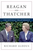 Reagan and Thatcher : the difficult relationship /