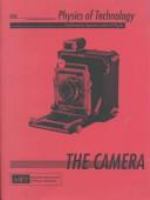 The camera : a module on optics and photographic measurements /