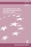 EU foreign policy and the Europeanization of neutral states comparing Irish and Austrian foreign policy /